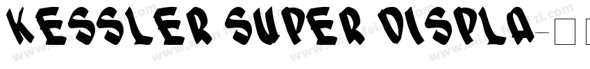 Kessler Super Displa字体转换